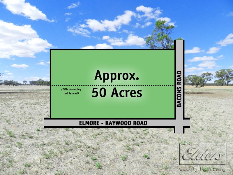 Cnr Elmore – Raywood Road and Bacons Road, Kamarooka VIC 3570