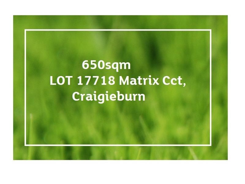 LOT 17718 Matrix Cct, Craigieburn VIC 3064