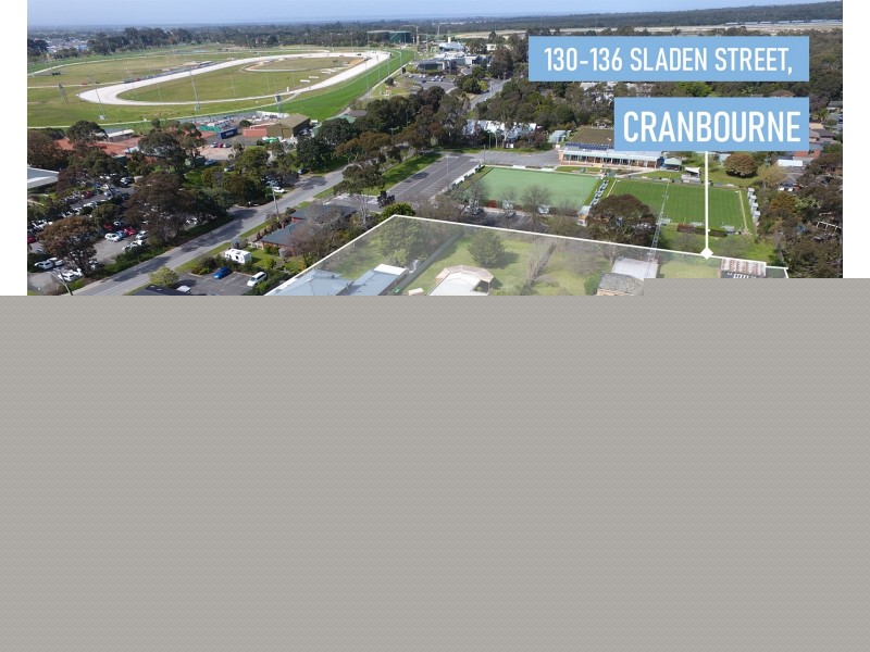 130-136 Sladen Street, Cranbourne VIC 3977